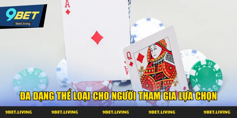 Đa dạng thể loại cho người tham gia lựa chọn