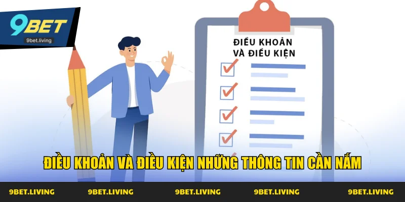 Điều khoản và điều kiện những thông tin cần nắm