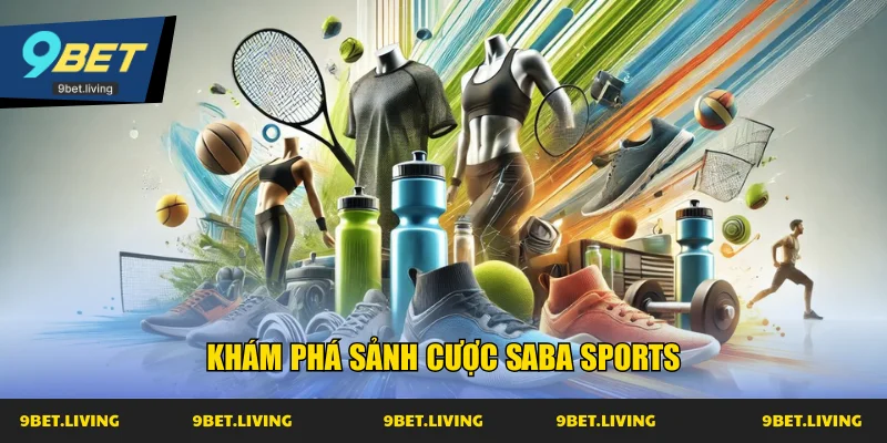 Khám phá sảnh cược SABA Sports