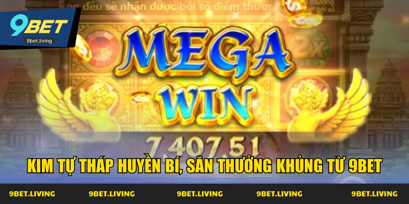 Kim tự tháp huyền bí, săn thưởng khủng từ 9Bet
