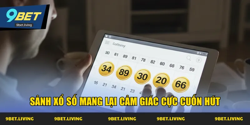 Sảnh xổ số mang lại cảm giác cực cuốn hút