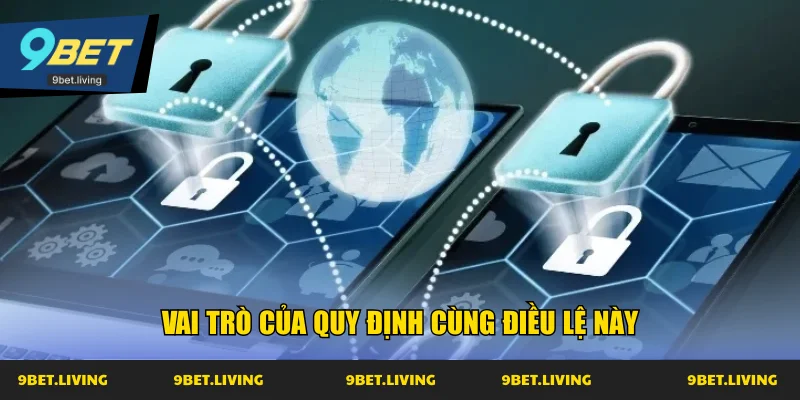 Vai trò của quy định cùng điều lệ này